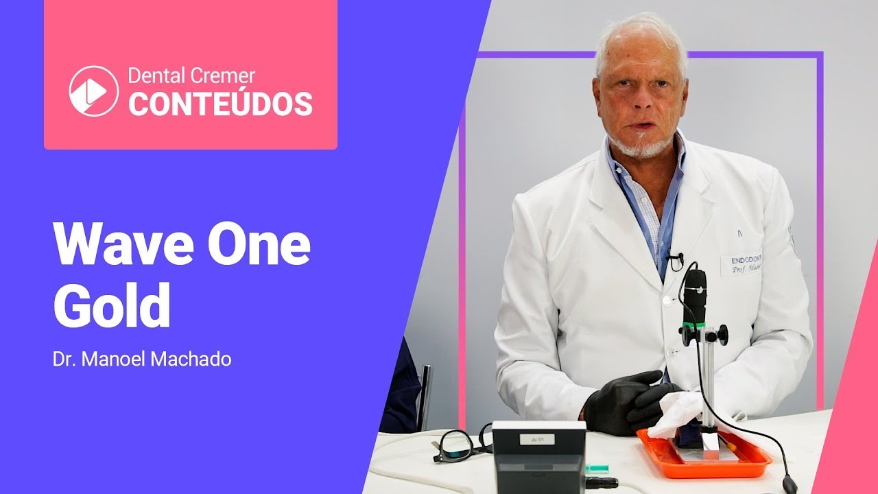 Wave One Gold | Dental Cremer com Dr. Manoel Machado
