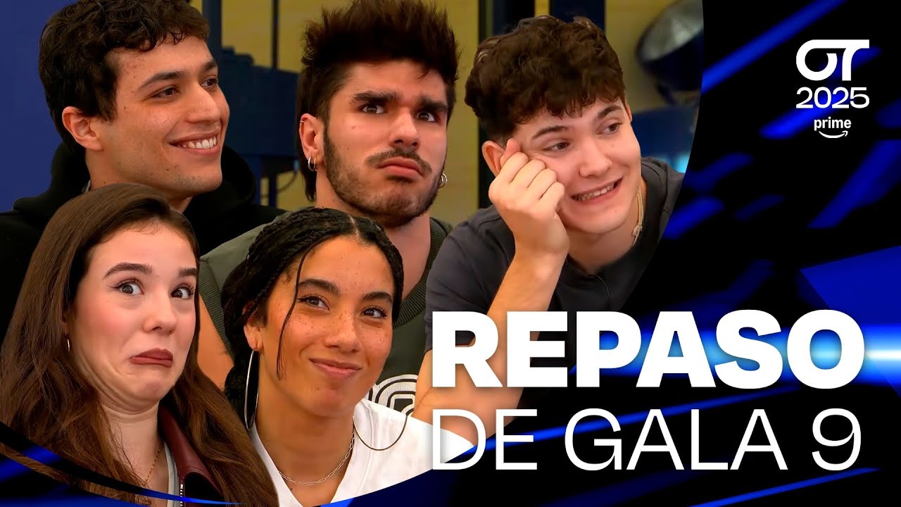 REPASO de GALA 9 (18 de noviembre) | OT 2025