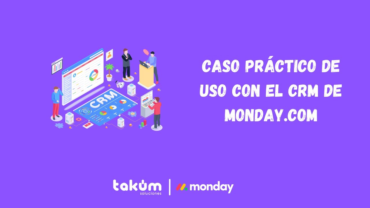 CRM de monday.com, ejemplo práctico