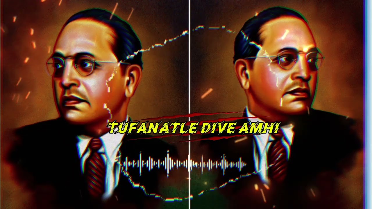 Tufanatle dive amhi_dj gautam_indian music_jay bhim.