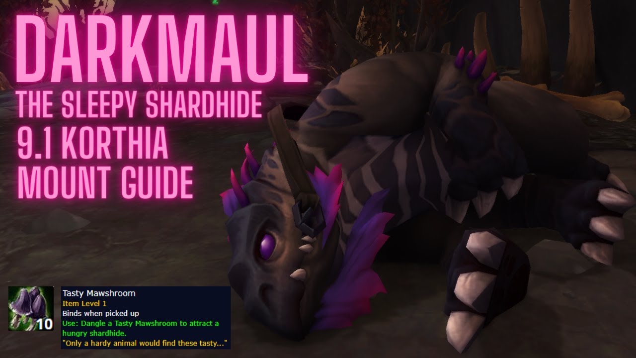 Darkmaul, the Hungry Shardhide Mount Guide - 9.1 Chains of Domination Shadowlands - Tasty Mawshroom