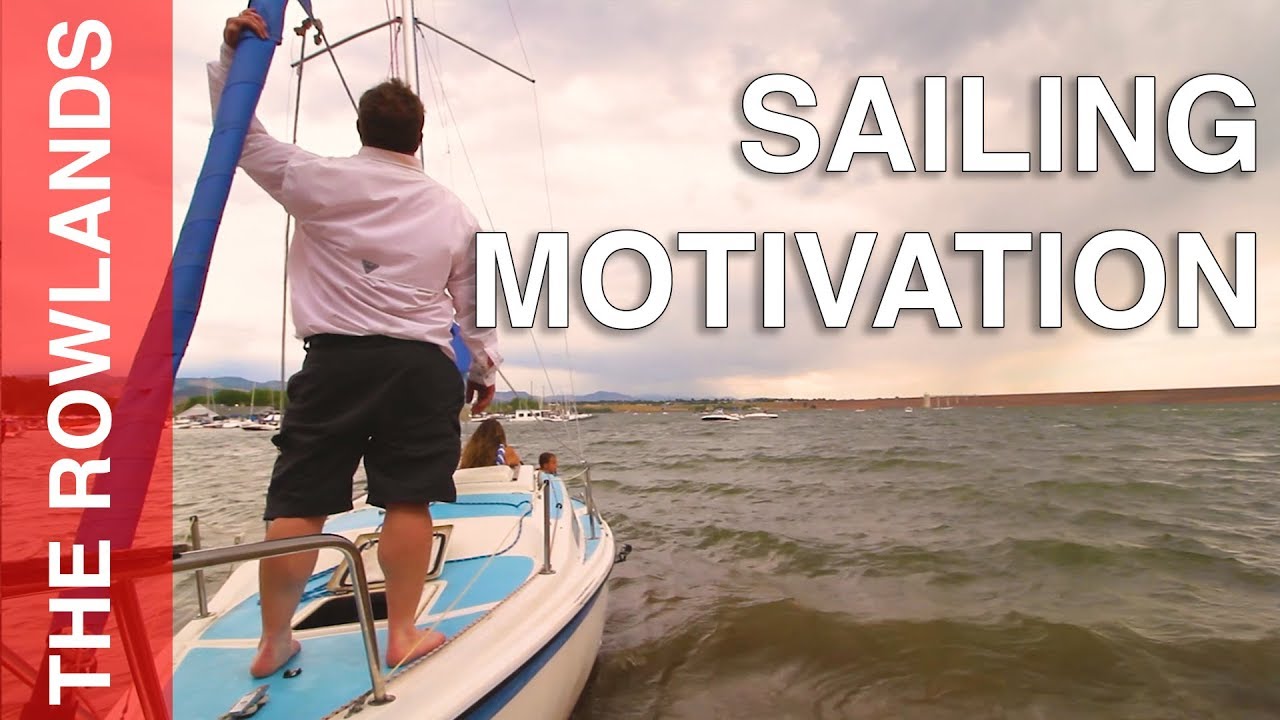 My sailing motivation video