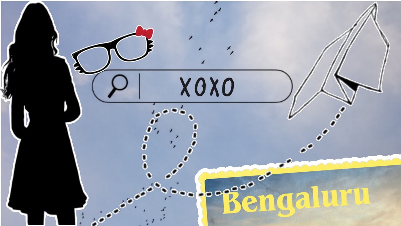 My sisters went back to Bangalore