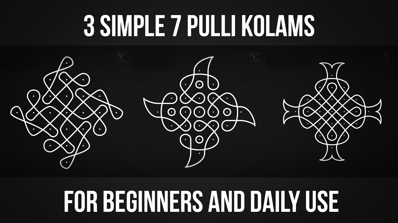 3 Easy and Beautiful 7 Pulli Kolams For Beginners and Apartments