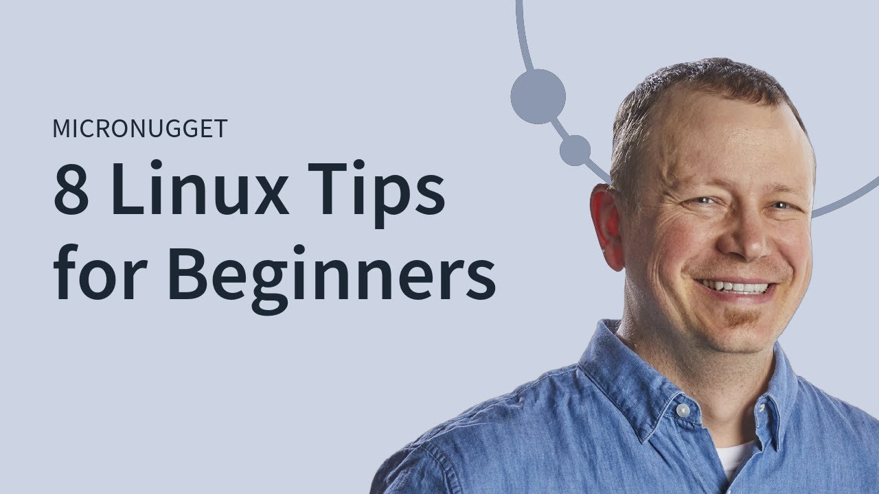 MicroNugget: What are Some Tips for Beginners in Linux?