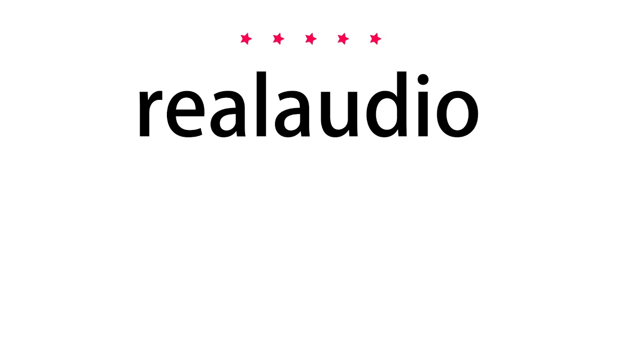 How to pronounce realaudio - Vocab Today
