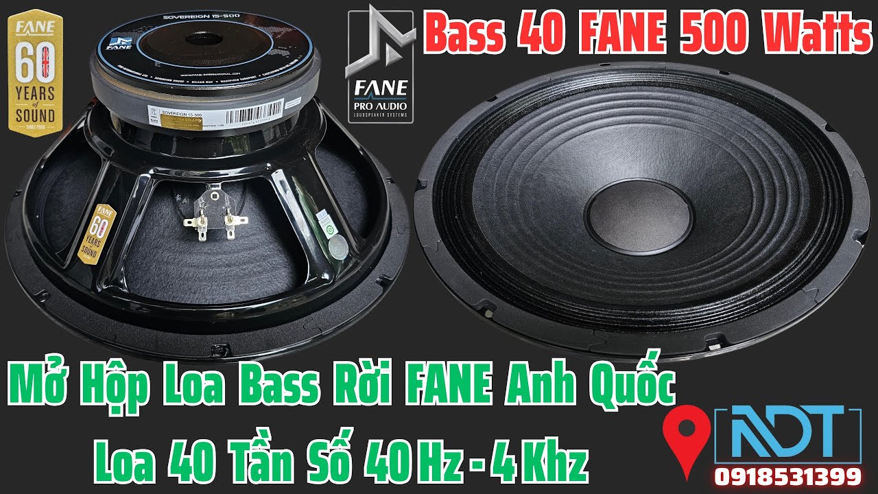 Mở Hộp Loa Rời Bass 40 FANE Anh Quốc Sovereign 15 500