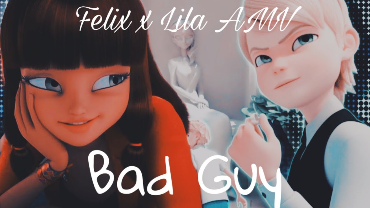 Felix x Lila Rossi (Bad Guy AMV)