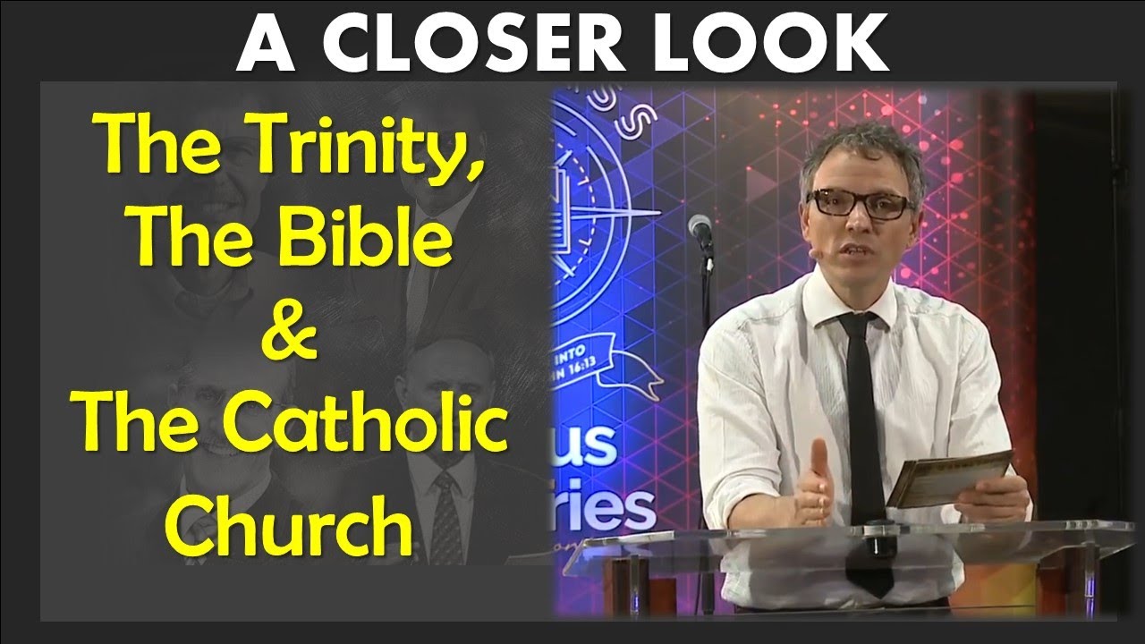 12. Trinity, Bible, & the Catholic Church - Closer Look - Imad Awde