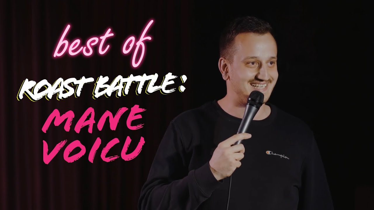 Best Of Roast Battle Champion - @manevoicu