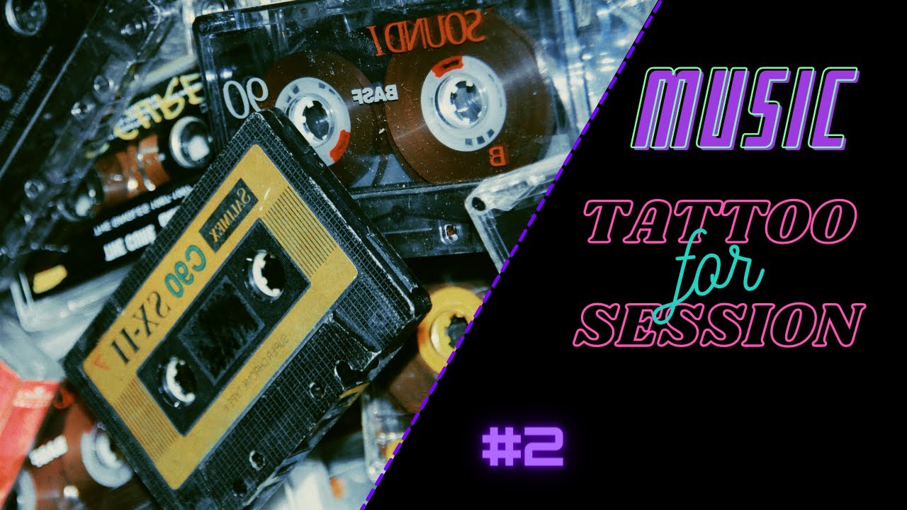 Playlist tattoo | Background music for tattoo session #2