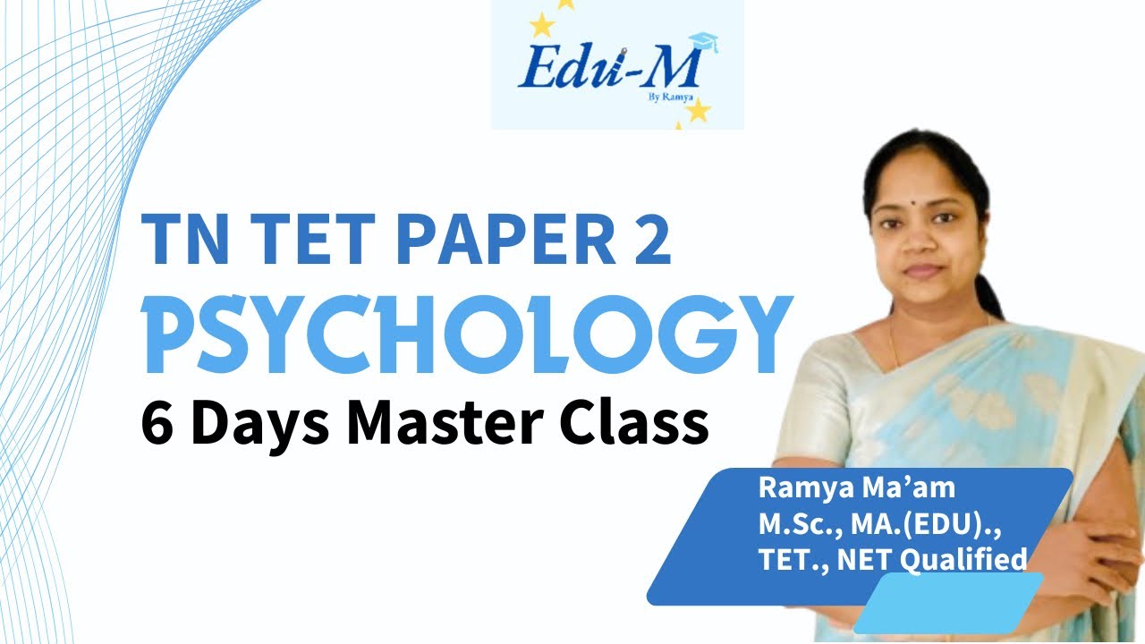 TNTET PSYCHOLOGY/ CDP/ 6 Days Master Class Details || Edu-mastery || By Ramya ma&rsquo;am