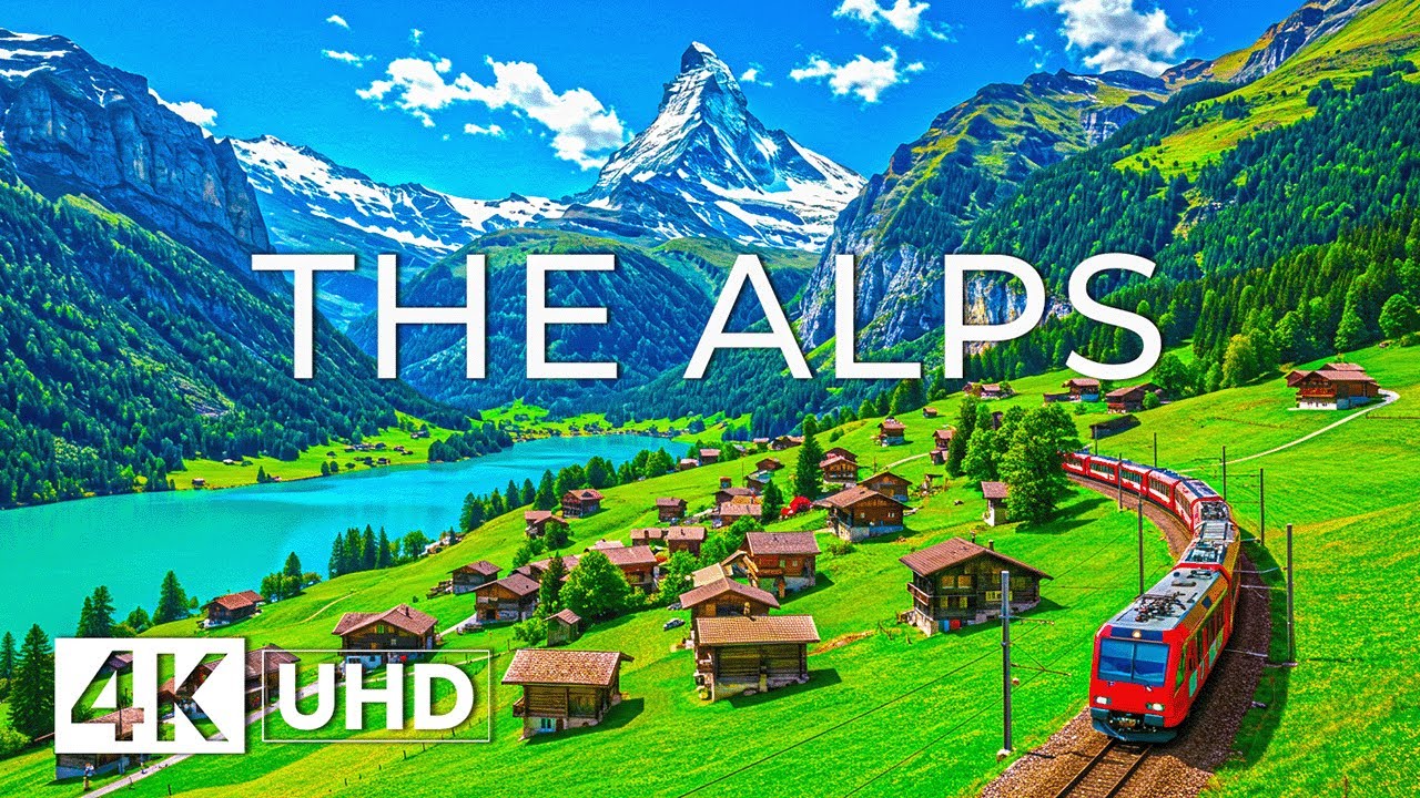 The Alps 4K | Breathtaking Views from Switzerland, Germany & Italy’s Majestic Alpine Landscapes