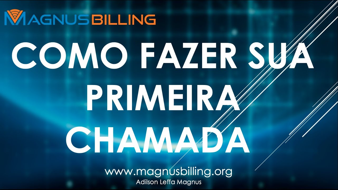 Como fazer sua primeira chamada no MagnusBilling em poucos minutos