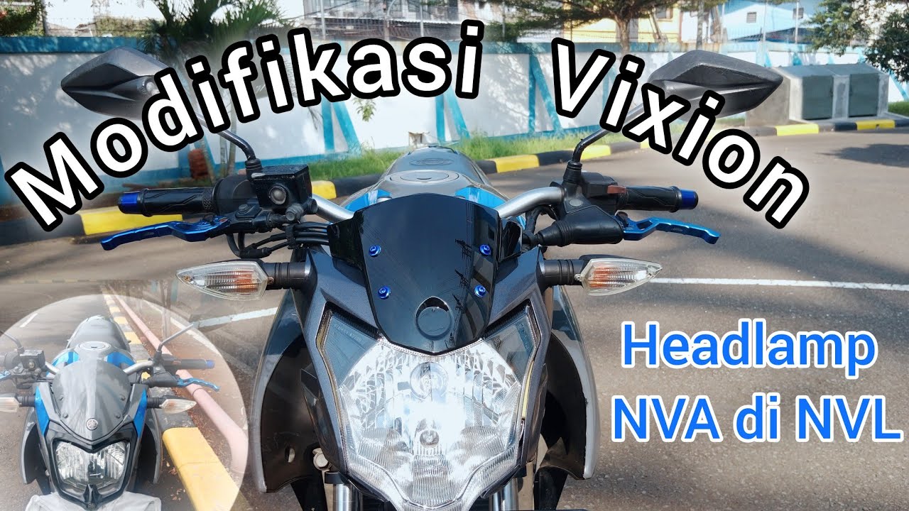 Cara lengkap pasang Headlamp NVA di Vixion NVL | Nambah Cakeeep