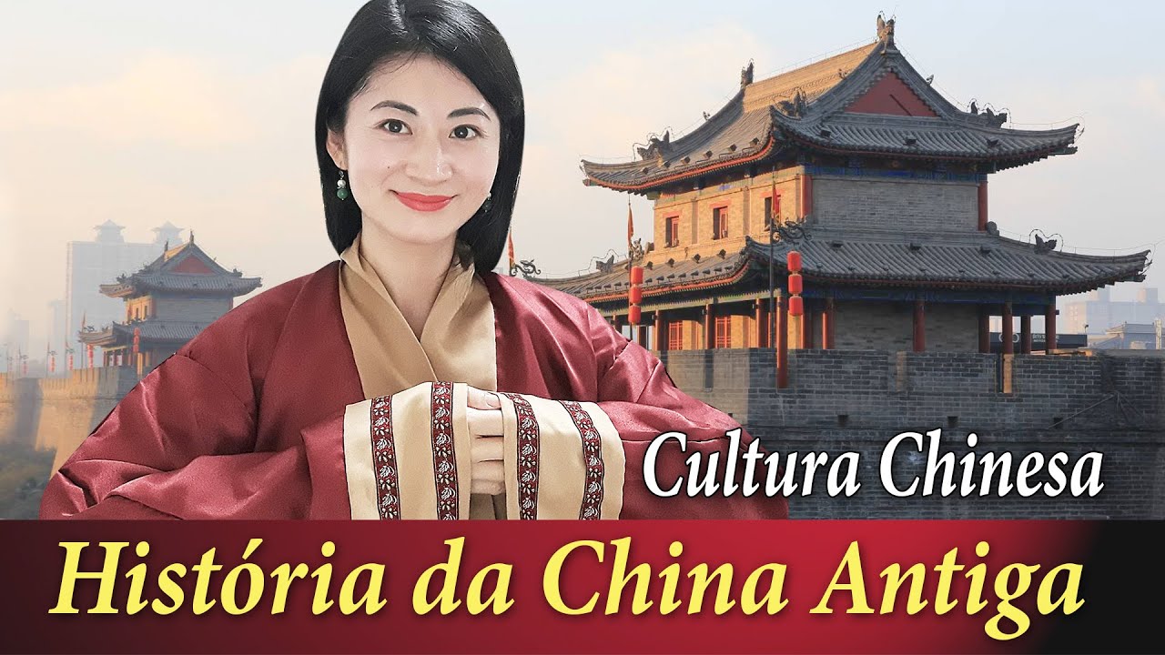 A história da China Antiga | Cultura Chinesa
