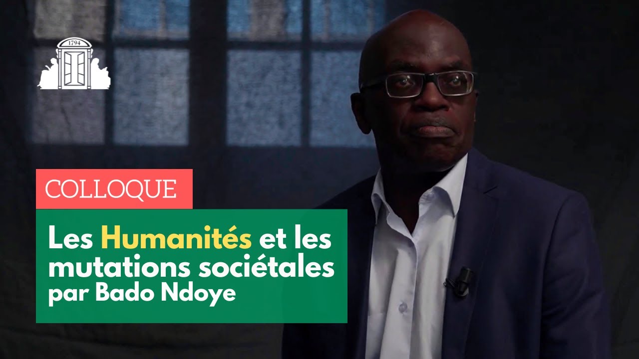 « Les Humanités et les mutations sociétales » par Bado Ndoye | ENS-PSL
