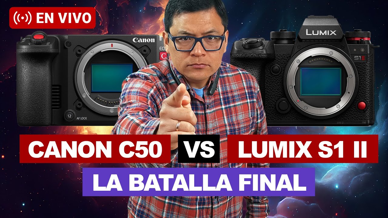 Canon C50 VS Lumix S1 II ¡La batalla final!