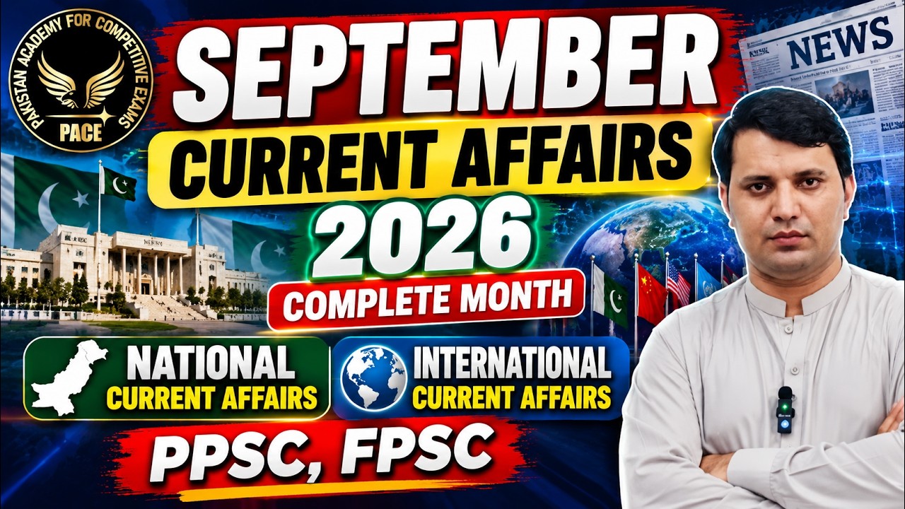 September Current Affairs 2026 Complete Month | National, International Current Affairs | PPSC,FPSC