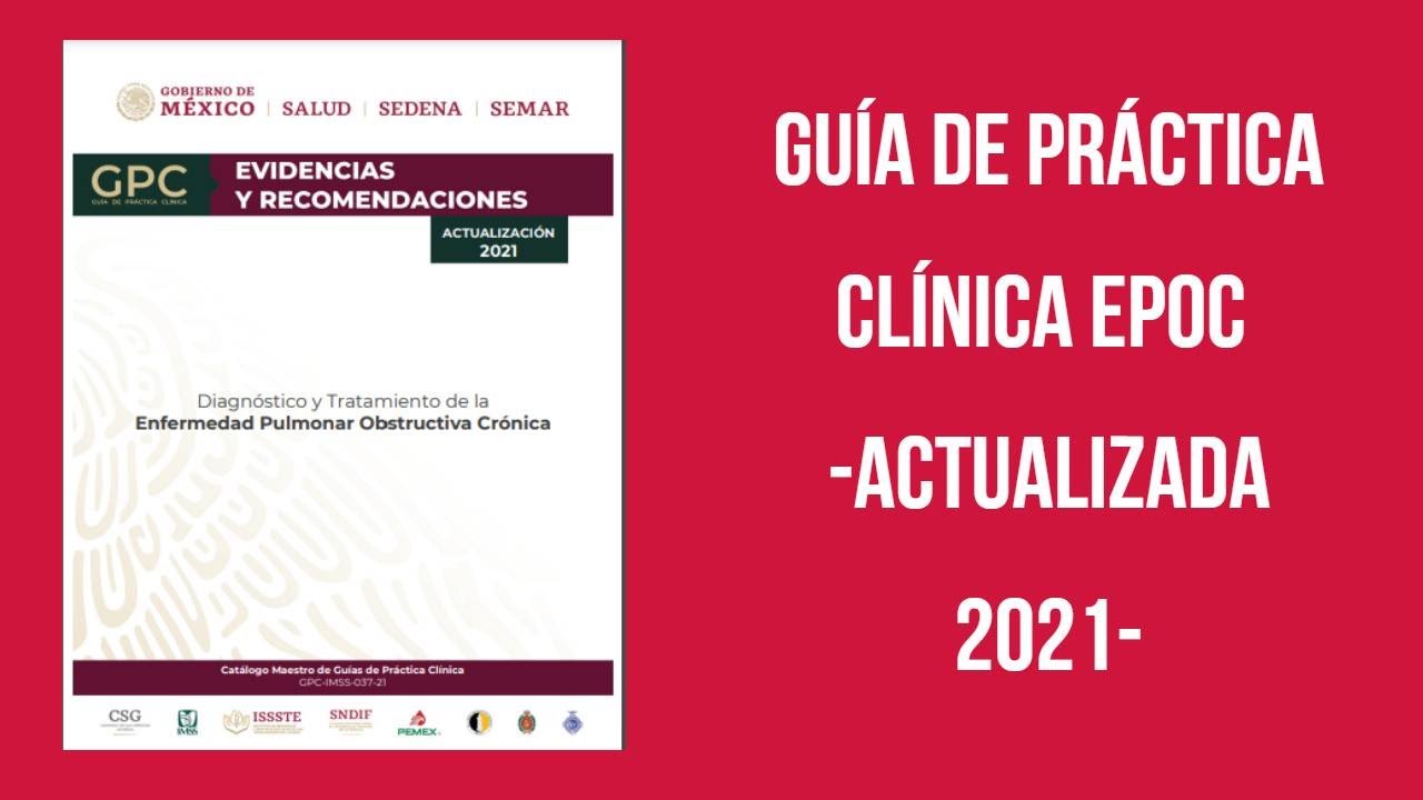 🔴GUÍA DE PRÁCTICA CLÍNICA🔴 EPOC ENFERMEDAD PULMONAR OBSTRUCTIVA CRÓNICA (ACTUALIZACIÓN 2021)