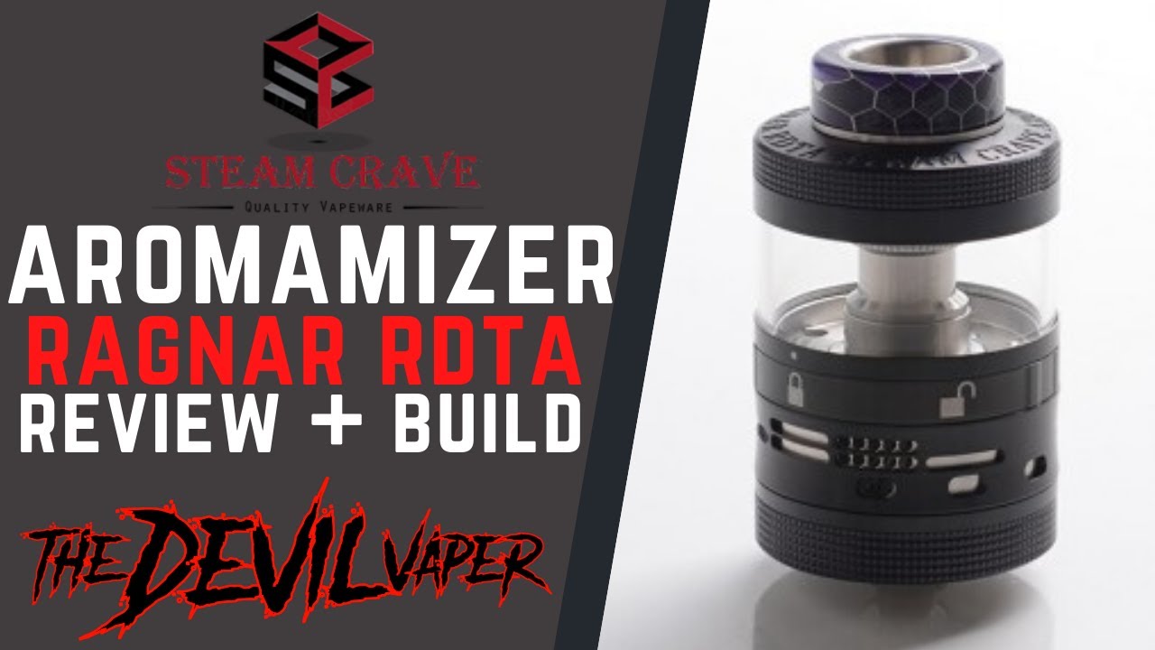 AROMAMIZER RAGNAR RDTA от STEAM CRAVE &mdash; Обзор и полная инструкция по сборке &mdash; ВКУСОВОЙ ЗВЕРЬ!