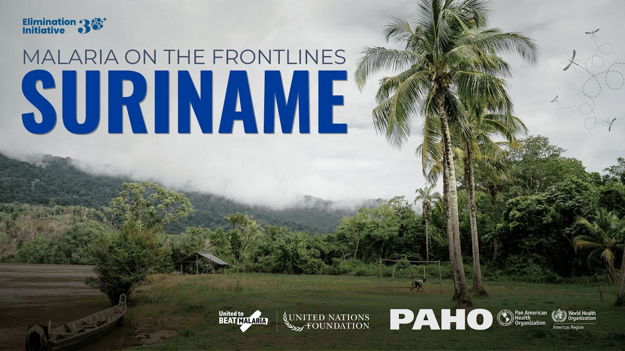 Suriname: Malaria on the Frontlines