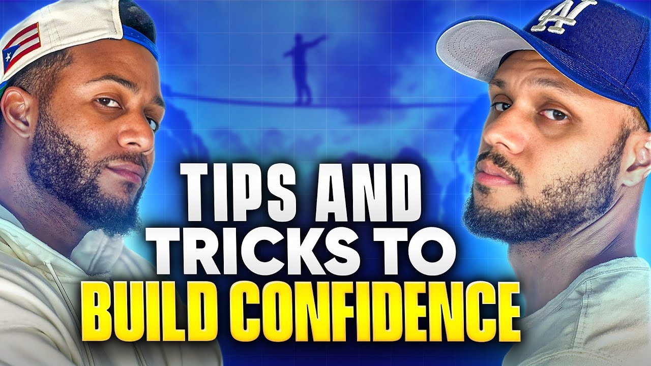 How to Build Your Confidence and Self Esteem