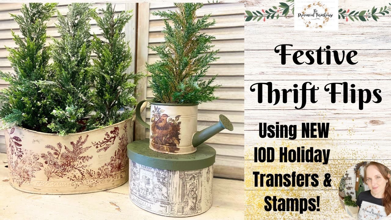 Festive Thrift Flips using NEW IOD Holiday Stamps & Transfers | Christmas Tree Bucket | Gift Ideas