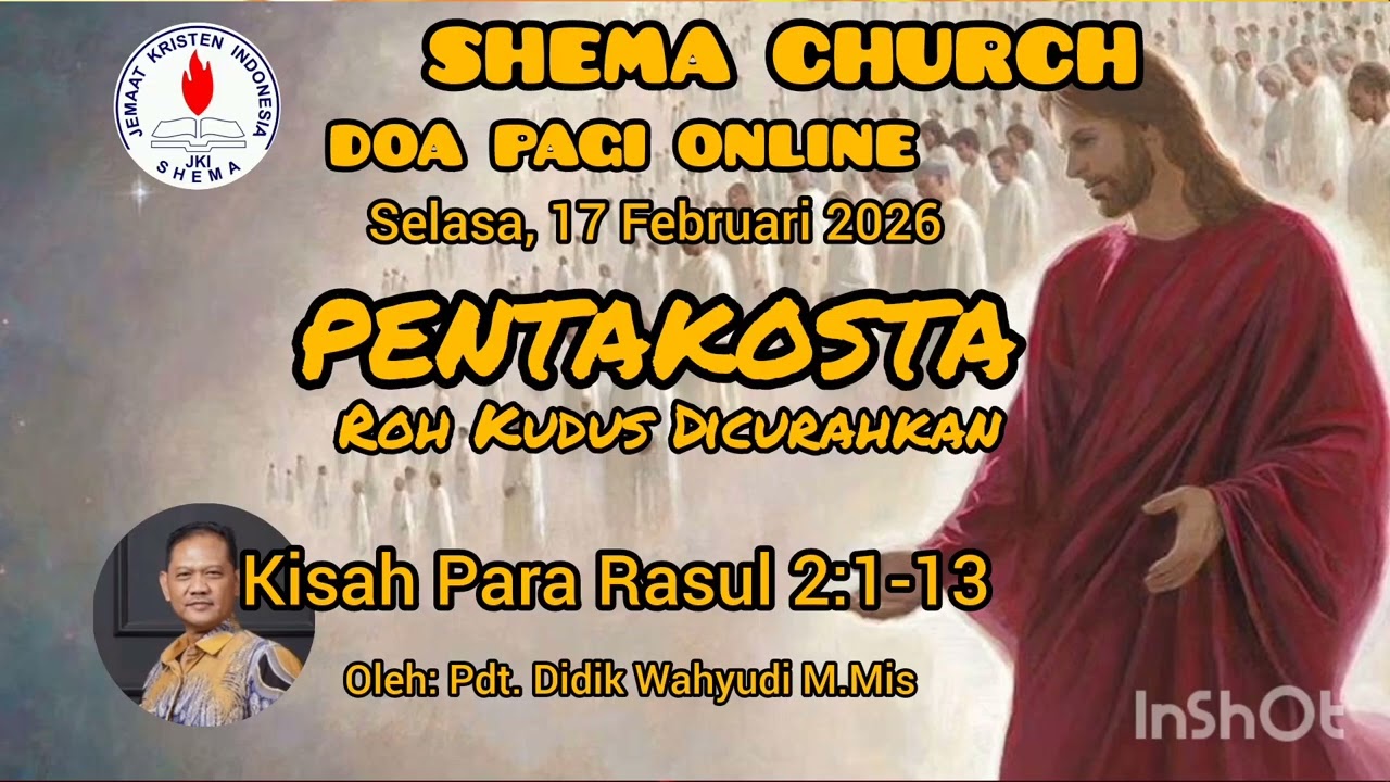 JKI SHEMA CHURCH# DOA PAGI# PENTAKOSTA# Pdt. Didik Wahyudi M.Mis