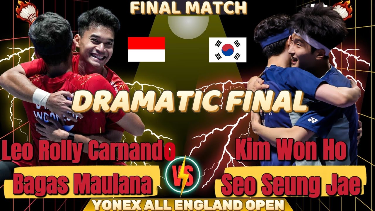 🔥 DRAMATIC FINAL 🔥 Kim/Seo (김원호/서승재) (KOR) vs Carnando/Maulana (INA) | Final Yonex All England Open