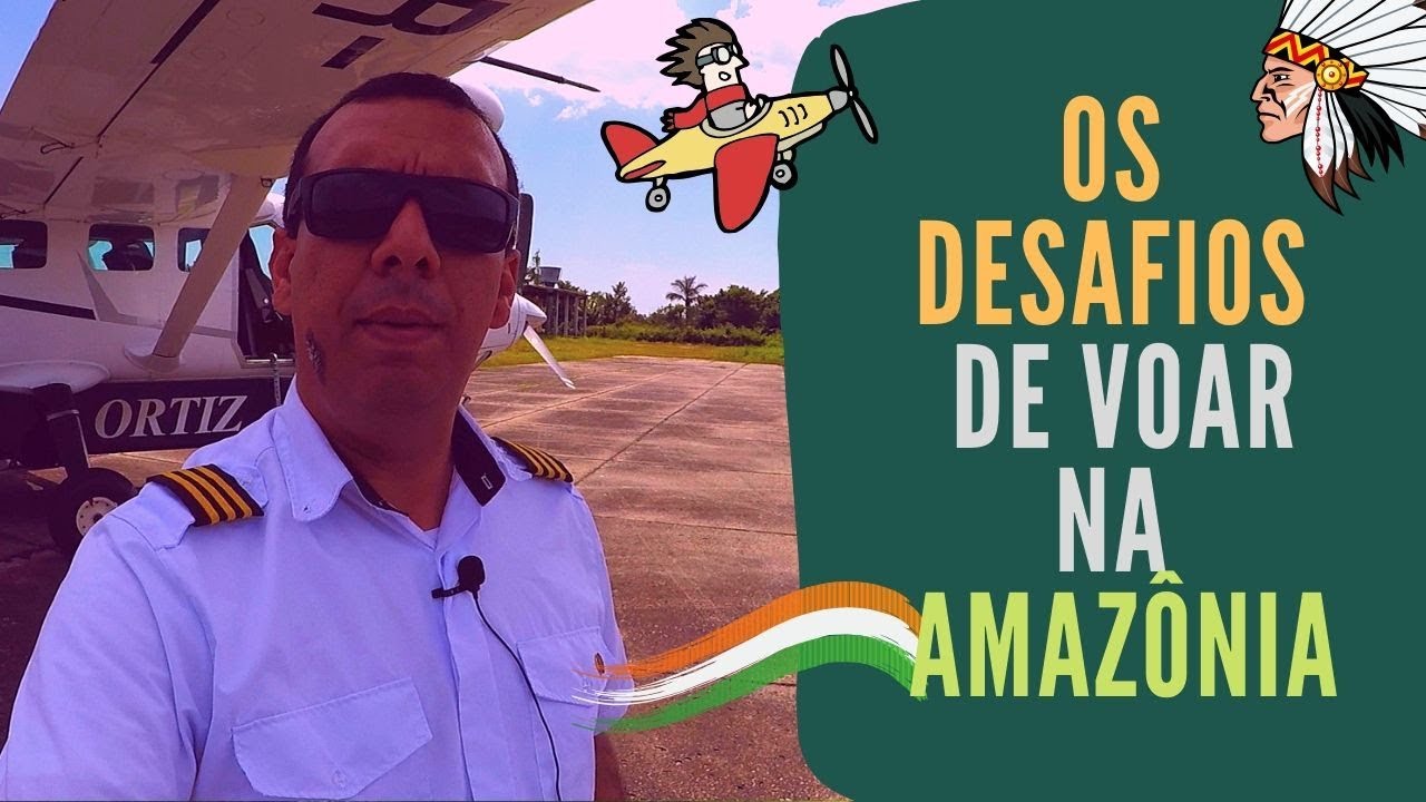 Os Cuidados que se deve ter ao Voar na Amazônia