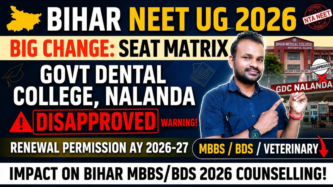 BIHAR NEET UG SEAT MATRIX 2026| MBBS/BDS/VET| NALAND DENTAL COLLEGE DISAPPROVED 2026-27| NEET UG