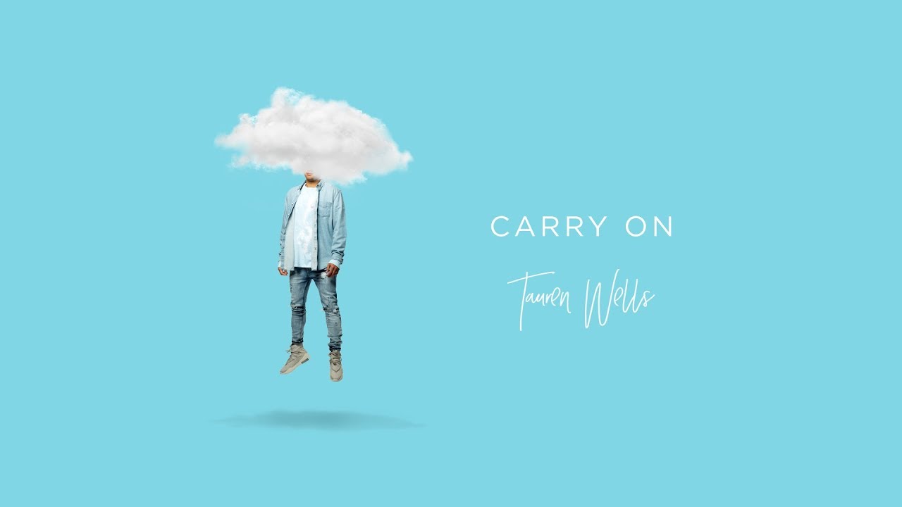 Tauren Wells - Carry On (Visualizer)