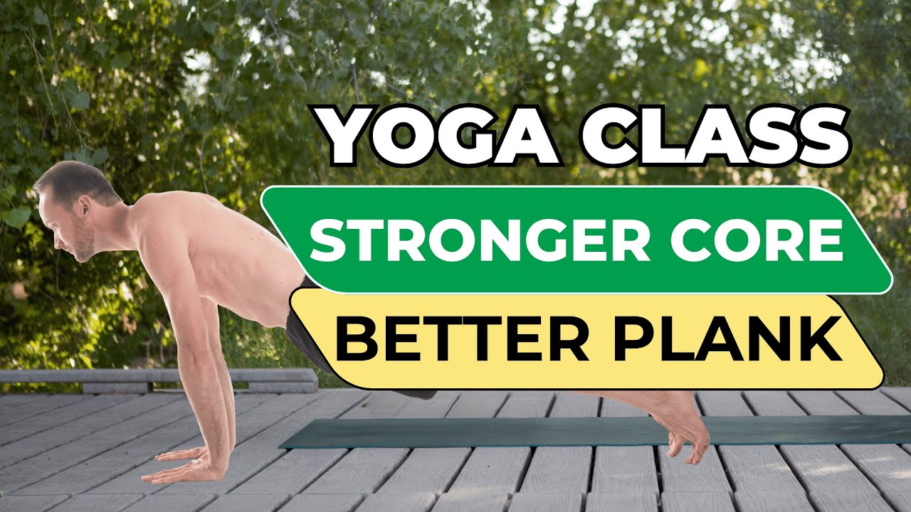 Build Your Core Strength With This Yoga Class
