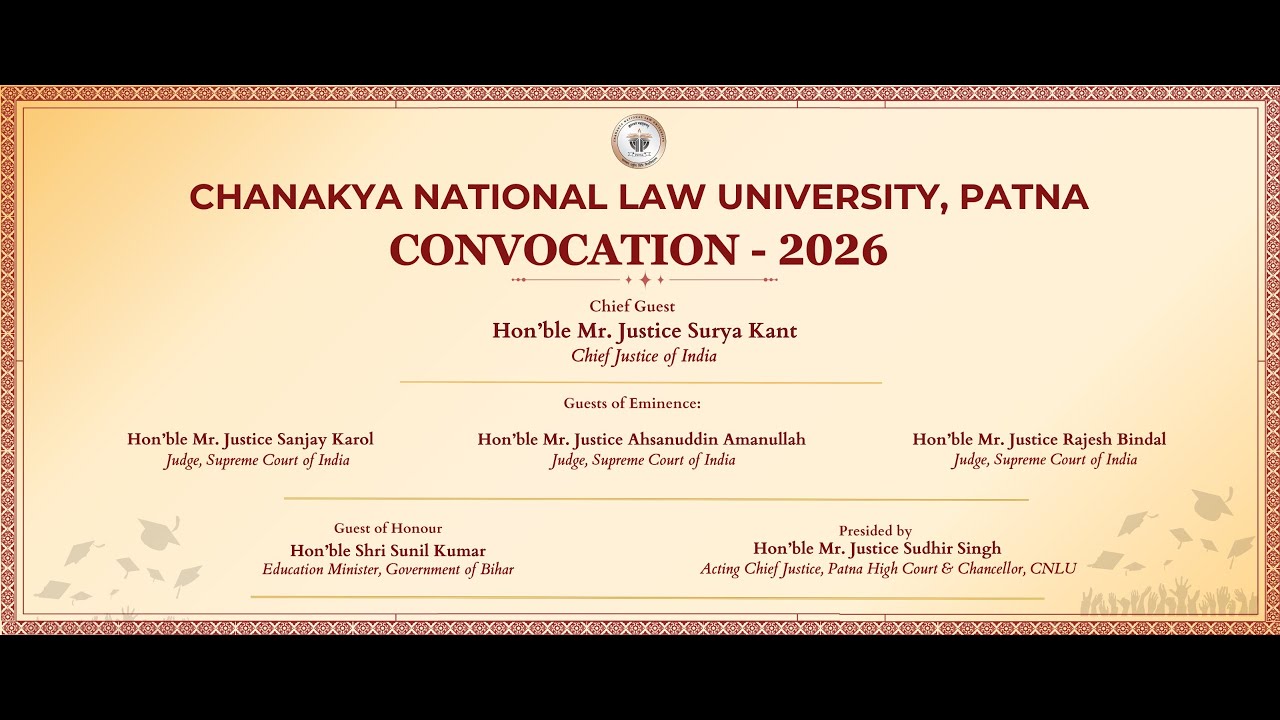 Live Convocation Ceremony 2026 - CNLU Patna | CHANAKYA NATIONAL LAW UNIVERSITY