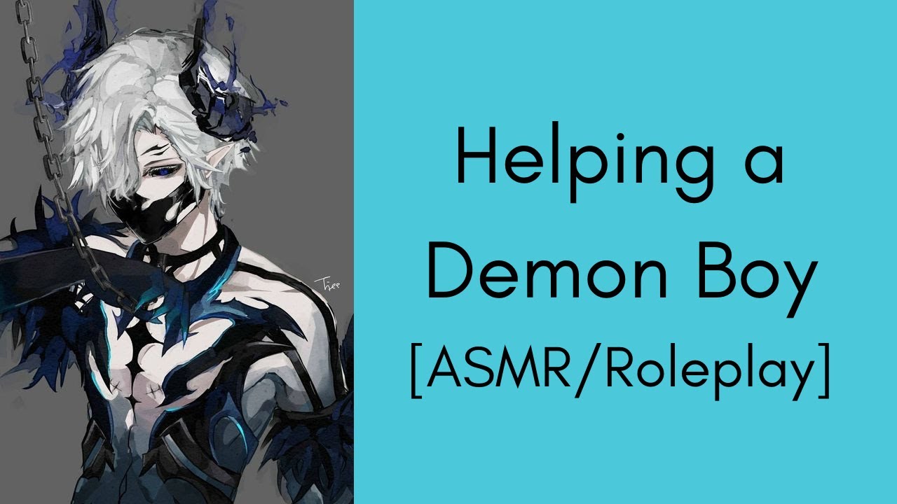 Helping a Demon Boi [ASMR/Roleplay]