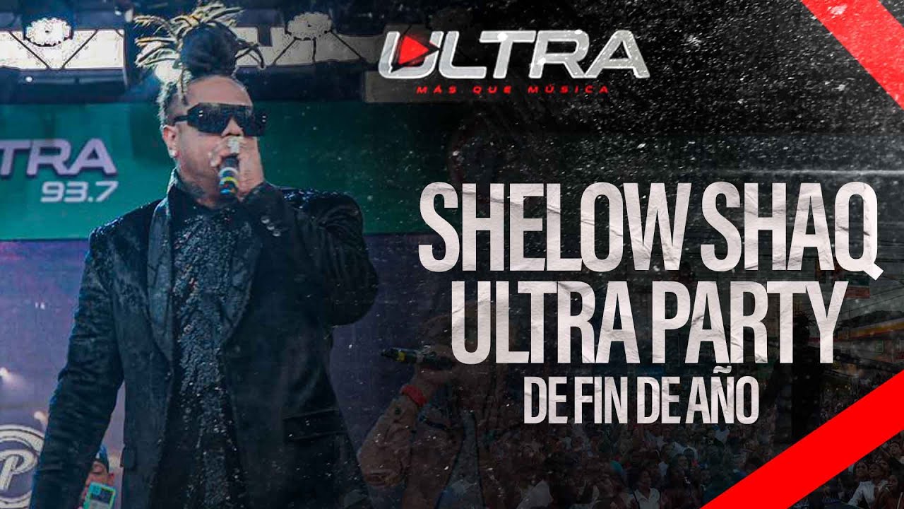 Shelow Shaq - Ultra Party De Fin De Año 2022