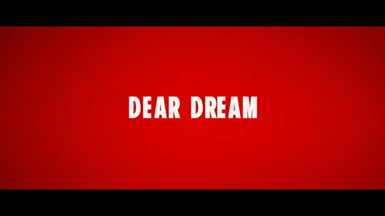 Film Dear Dream Full Movie