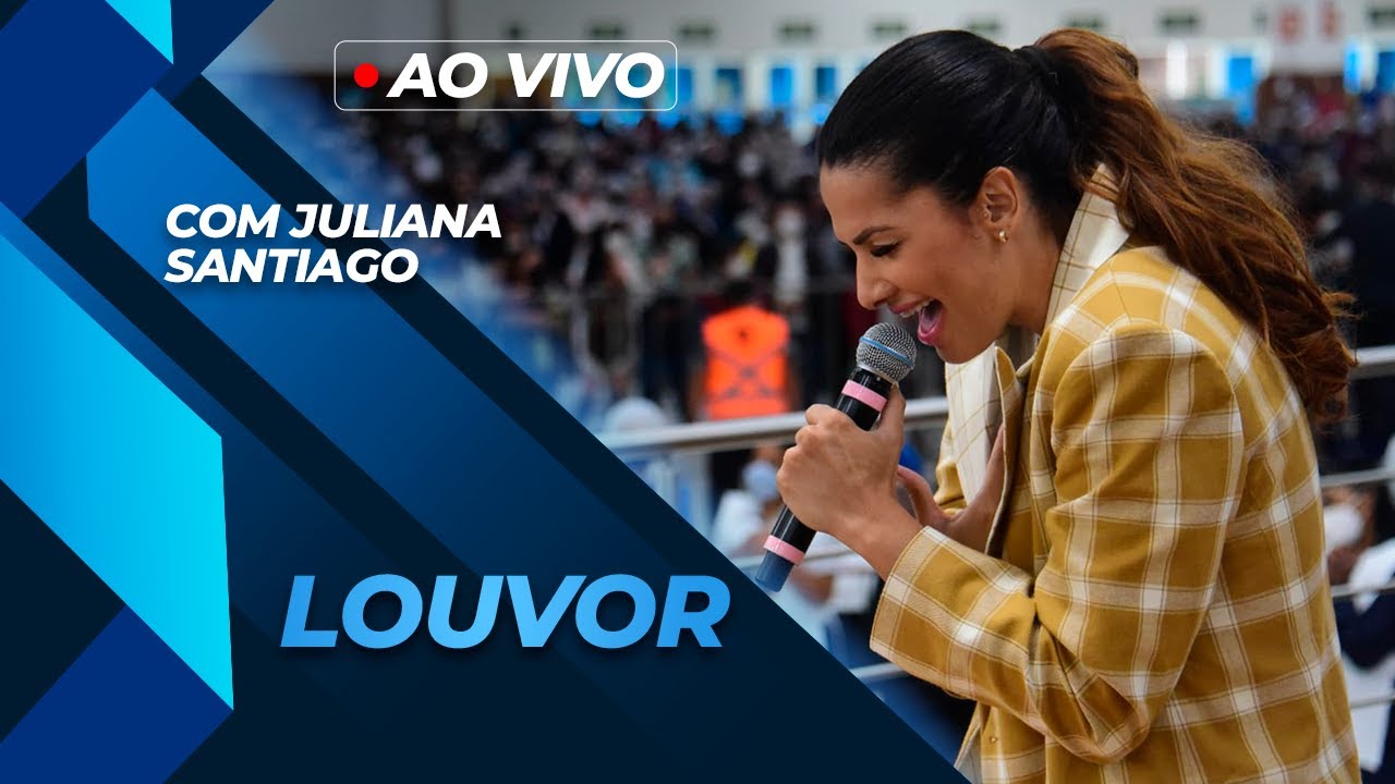 ♬ Louvor com Juliana Santiago e banda mundial ♬l // 06/03/2022