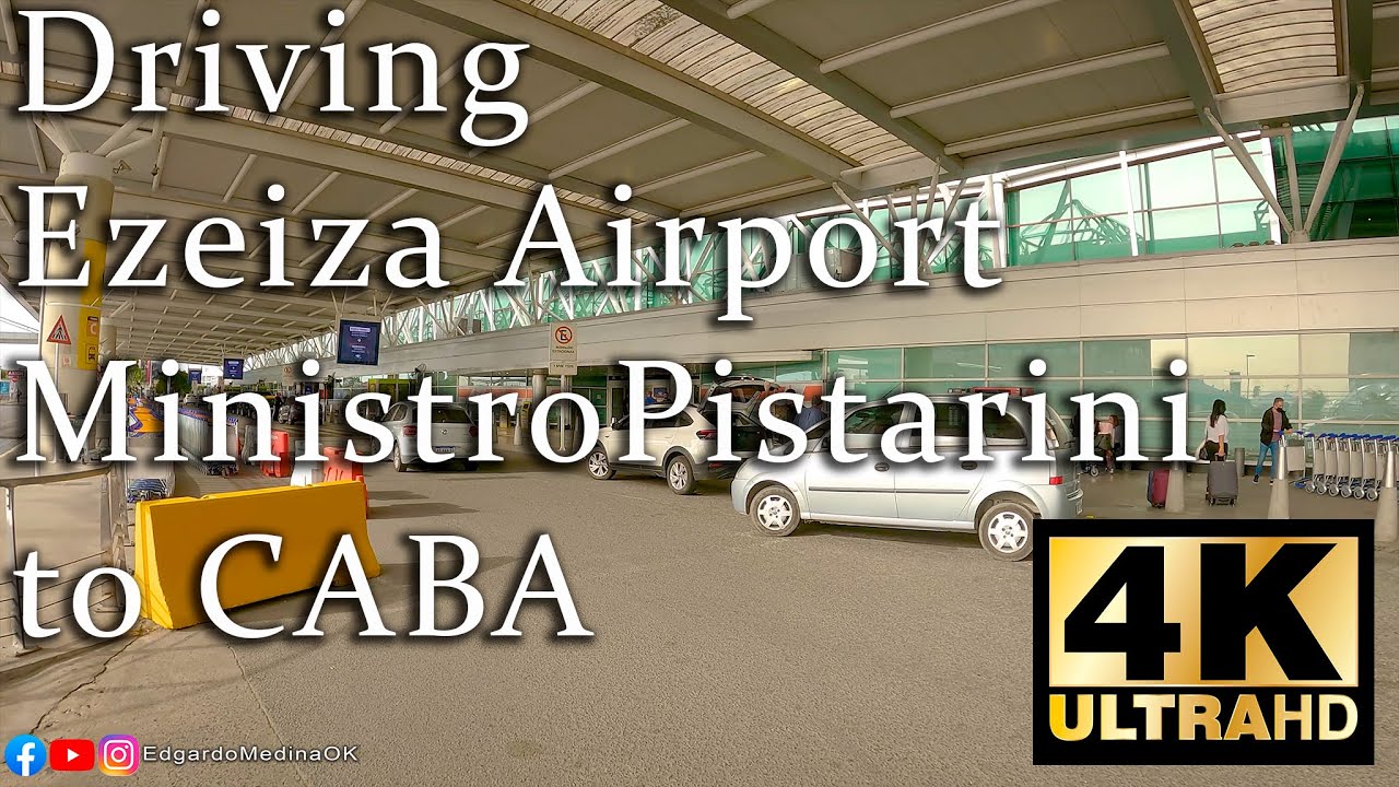 Ministro Pistarini Airport (EZE) Ezeiza to Ciudad de Buenos Aires CABA Argentina  - Driving 4K