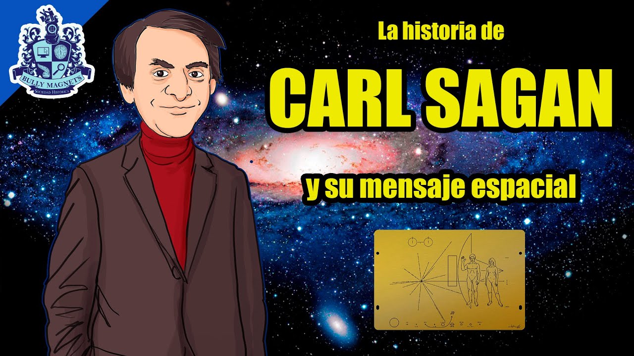 El mensaje de Carl Sagan para los extraterrestres 🔭👽📡 - Bully Magnets - Historia Documental