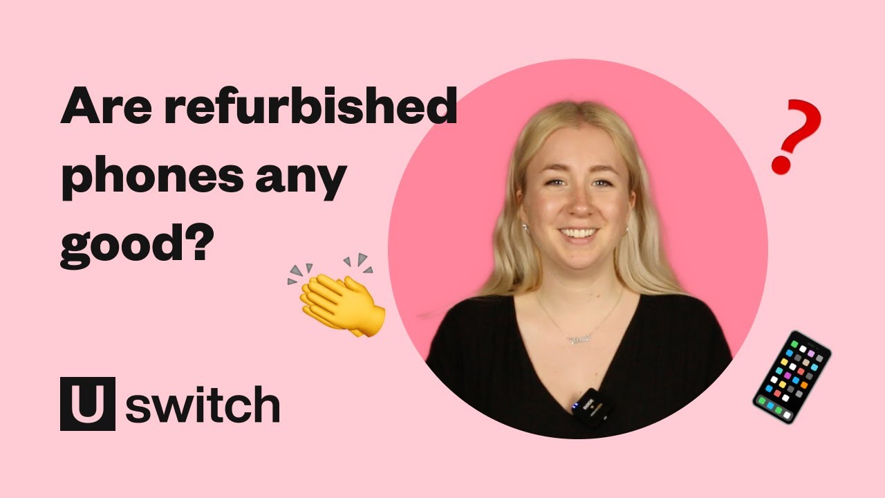 Are refurbished phones any good? | How to get a great refurbished iPhone