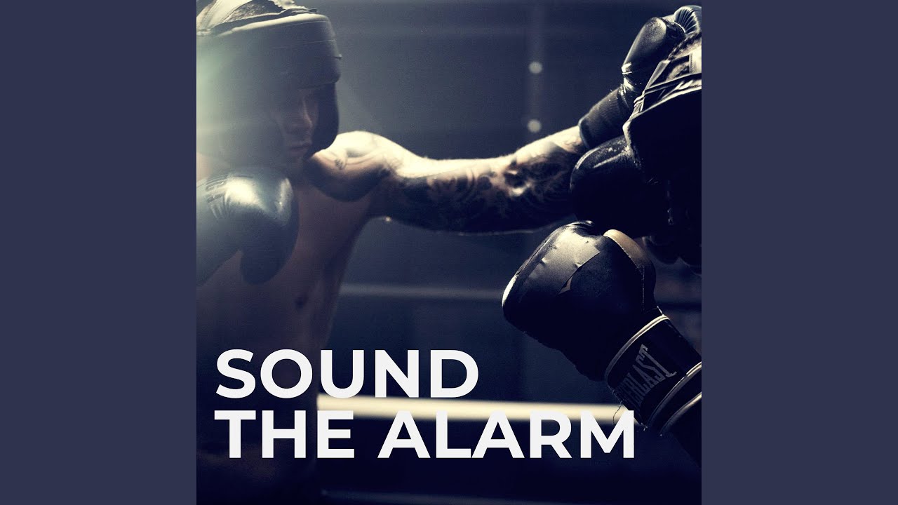 Sound The Alarm