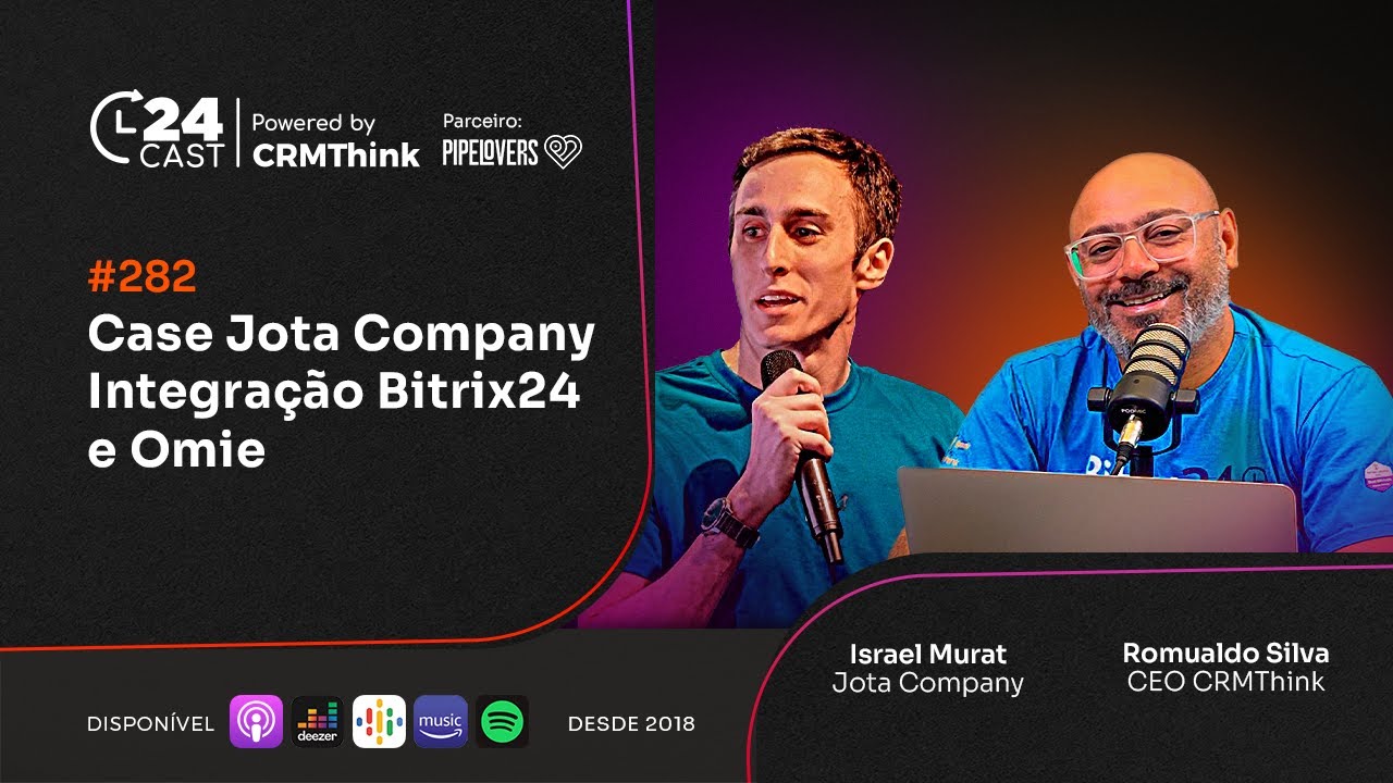 Case Jota Company - Integração Bitrix24 e Omie [24Cast #282]