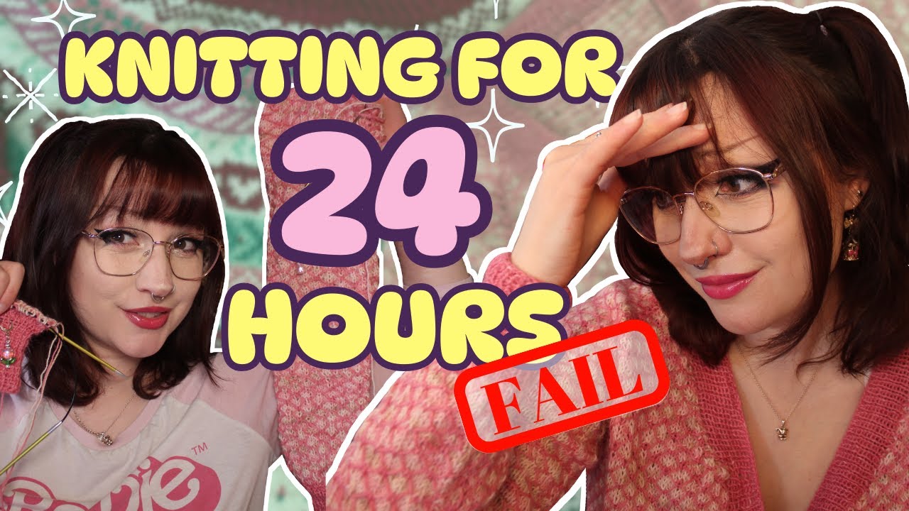 How Much Can I KNIT IN 24 HOURS? Except Everything Went Wrong | Knit & Crochet Vlog - Shaiyeh