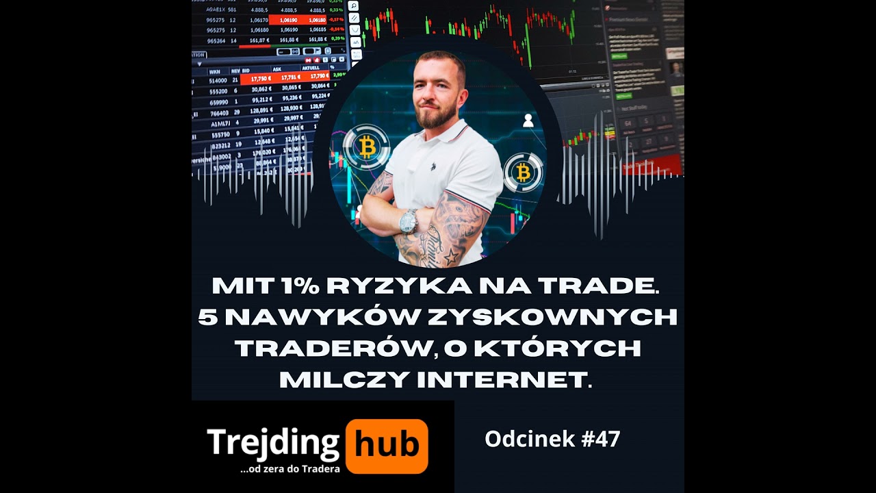 Mit 1% ryzyka na trade. 5 nawyk&oacute;w zyskownych trader&oacute;w, o kt&oacute;rych milczy internet.