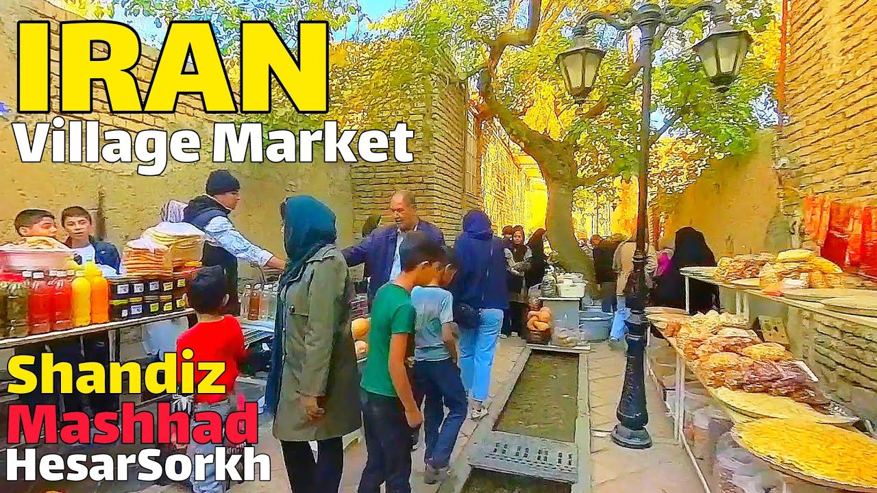  Village Walk Iran Local Market حصارسرخ مشهد جمعه‌بازار روستایی با آب قنات و محصولات محلی
