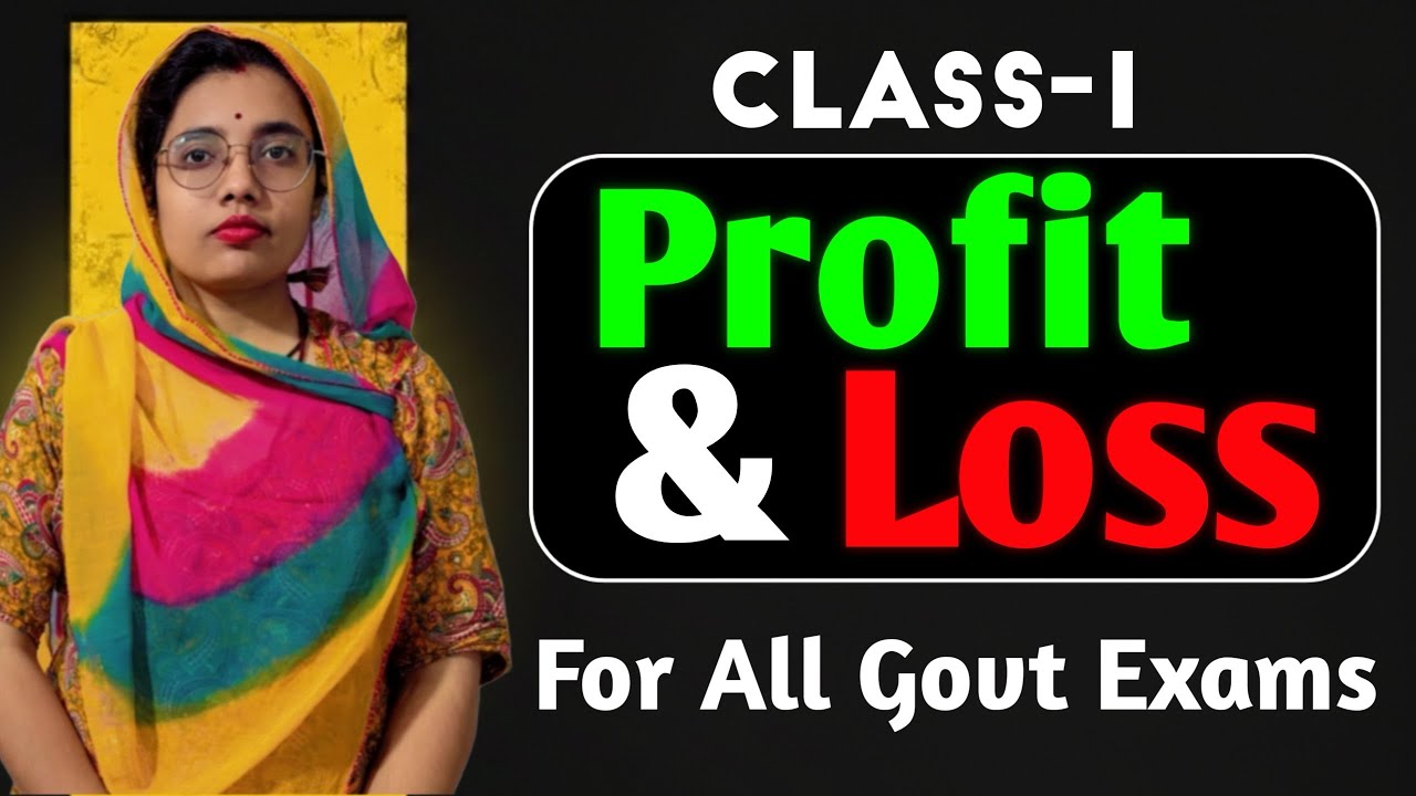 Profit and Loss Class 1 Maths 2026 For All Government Exams By Ghoomer Mam #maths  #profitandloss 