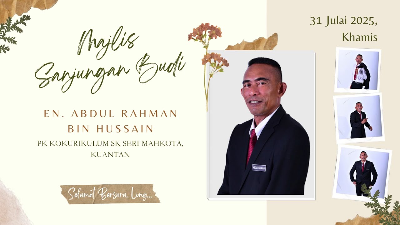VIDEO MONTAJ PERSARAAN ENCIK ABDUL RAHMAN BIN HUSSAIN | GPK KOKURIKULUM | Majlis Sanjungan Budi