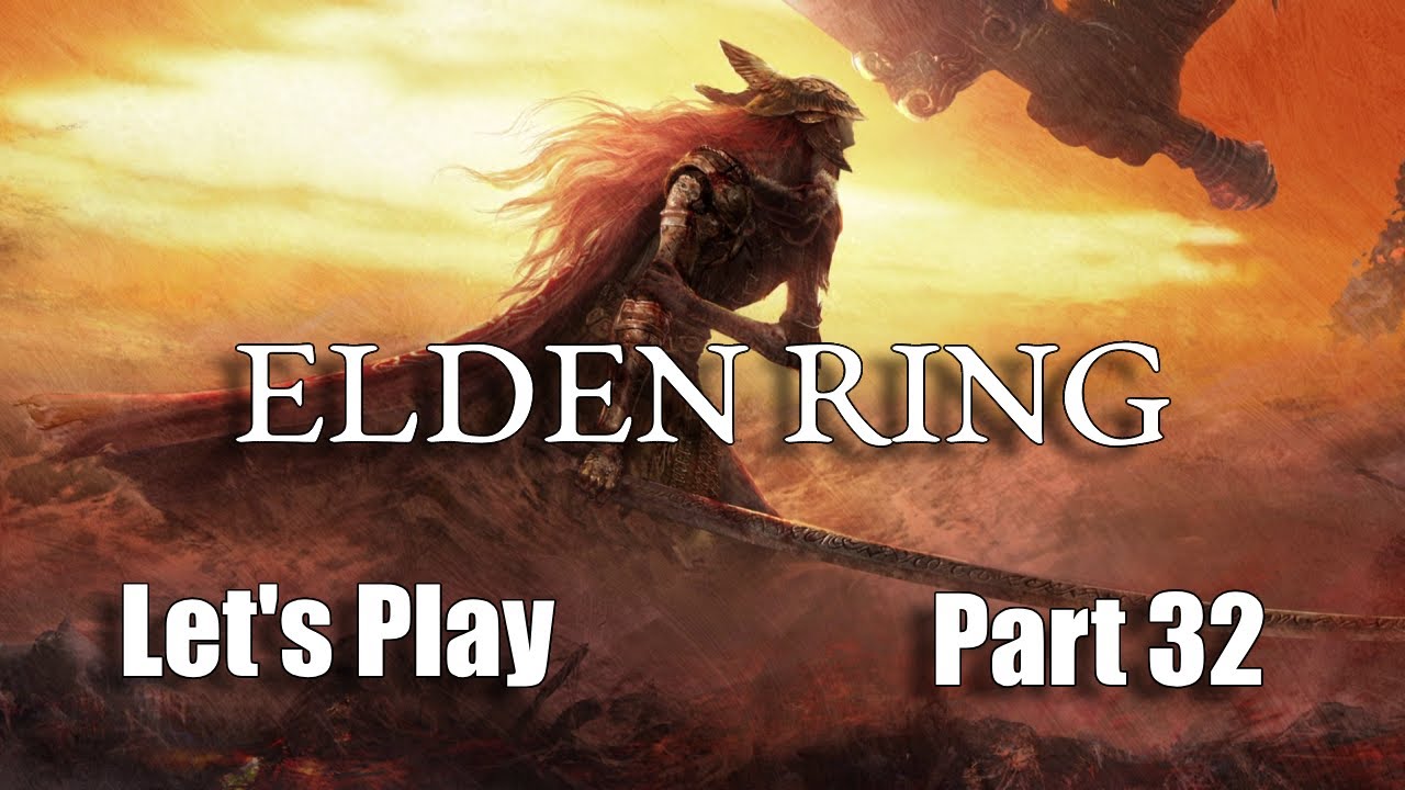Elden Ring | Let's Play Part 32 | Elphael, Brace of the Haligtree Part 1